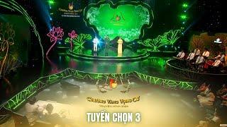 CHUÔNG VÀNG VỌNG CỔ 2024 - TUYỂN CHỌN 3 | 18/08/2024 #CVVC2024