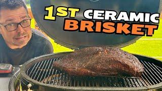 My FIRST Brisket on a CERAMIC GRILL - And My Theory on Ceramic and SMOKE!
