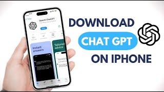 How to Download Chat GPT on iPhone