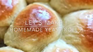 THE BEST HOMEMADE YEAST ROLLS!!!