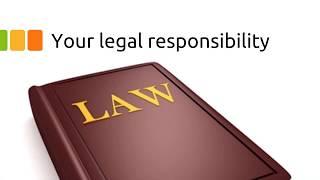 Your legal responsibility