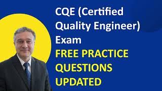 CQE Certified Quality Engineer Exam Free Practice Questions