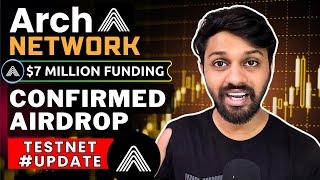 Arch Network Testnet Update - Confirmed Airdrop | $7 Million Funding  | Full Guide In Hindi