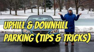 Mastering Uphill & Downhill Parking (Tips & Tricks)