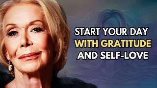 1 Hour Uplifting Morning Affirmations for Gratitude & Self-Love | Louise Hay