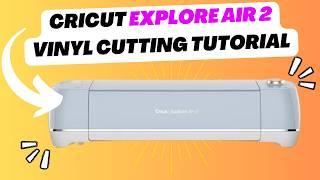 Cricut Explore Air 2 Tutorial for COMPLETE Beginners!