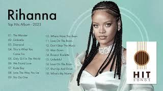 Rihanna New Playlist 2023