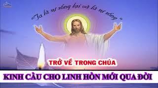 Kinh cầu cho linh hồn mới qua đời