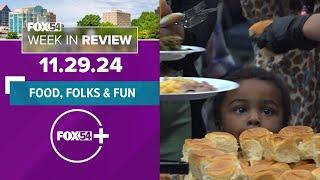 Food, Folks & Fun | FOX54 Week in Review - 11.29.24