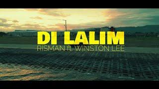 DI LALIM - Winston Lee ft. Risman