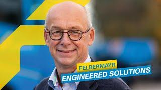 Felbermayr Engineered Solutions