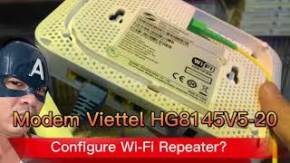 Modem Viettel HG8145V5-20: Wifi Repeater mode?