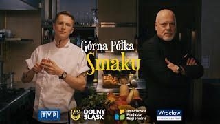 Dolny Śląsk. Górna Półka Smaku [PREMIERA 22.09]