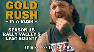 Gold Rush (In a Rush) Recap - Season 15, Episode 9 - Rally Valley's Last Bounty