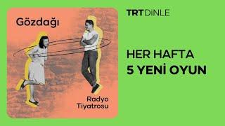 Radyo Tiyatrosu: Gözdağı | Romantik