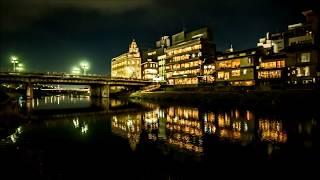 四条大橋　鴨川　夜のタイムラプス  Kyoto