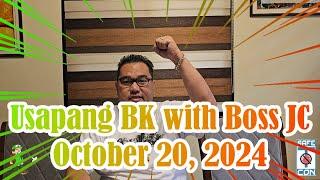 Usapang BK with Boss JC: October 20, 2024