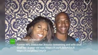 Antonio Armstrong, former NFL player, and wife fatally shot by teenage son