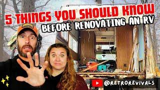 5 Things We Wish We Knew Before Renovating an RV!  Vintage Camper RV DIY