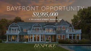 $9,995,000 Bayfront Estate in Coveted Quiogue