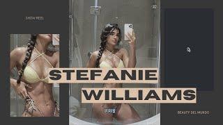  Stefanie Williams | Show Reel | Beauty Del Mundo 