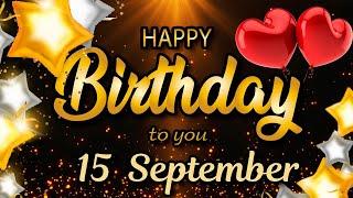 8  September - Best Birthday wishes for Someone Special. Beautiful birthday song for you.