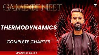 Complete Thermodynamics in One Shot | Class 11 | NEET Chemistry 2024 | Wassim Bhat