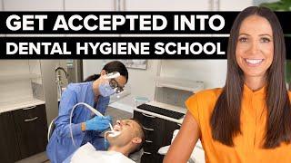 6 Tips To Get Accepted Into a RDH Program! (Avoid Rejection from Dental Hygiene School)