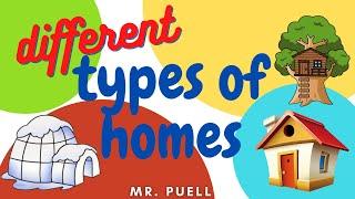 Mr. Puell - Different Types of Homes