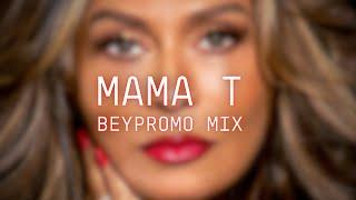 MAMA T (BEYPROMO Mix)