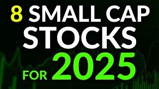 8 Small Cap Stocks Set to EXPLODE in 2025  (Important Catalysts)