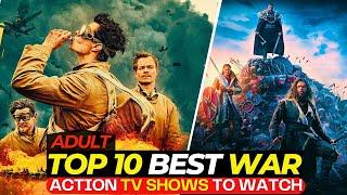 Top 10 DEADLY War Action TV Shows To Watch In 2024 | On Netflix, Amazon Prime & Apple TV | Part-I