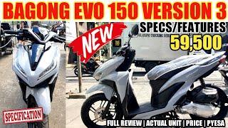 BAGONG EVO 150 VERSION 3 ANG PINAKA LATEST MOTORSIKLO SA PINAS FEATURES SPECS PRESYO NG MOTOPOSH