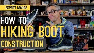 HOW TO HIKING BOOTS CONSTRUCTION | EXPERT ADVICE | ALL YOU NEED TO KNOW