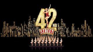 42nd Street | Captured Live on the West End | Trailer