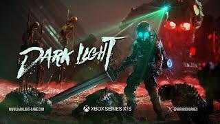 Dark Light: Xbox Series X|S Launch Trailer