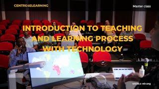 Introduction to Teaching and Learning Process with Technology