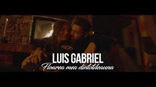 Luis Gabriel - Floarea mea dintotdeauna  | Official Video