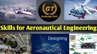 Top Skills for Aeronautical Engineering|Aerospace engineering skills for resume| ||Graduates Tech||