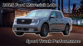 2025 FORD MAVERICK LOBO: How to Order Your Sport Truck