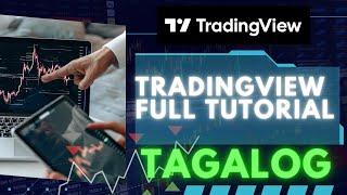 The ONLY TRADINGVIEW TAGALOG TUTORIAL for Pinoy Beginner Forex and Crypto Traders | Tagalog Tutotial