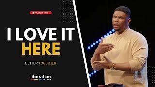 I Love It Here | Series: Better Together | Sunday, March 9, 2025