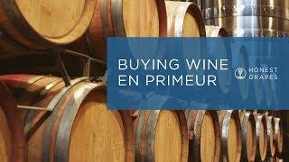 Buying Wine En Primeur