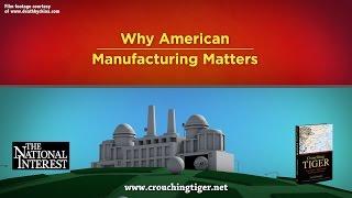 Why American Manufacturing Matters