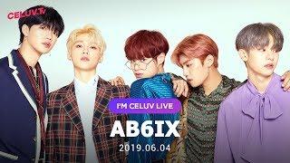 [Multi SUB/I'm Celuv] AB6IX(에이비식스), 19년 6월 4일 방송 Full Ver. (Celuv.TV)