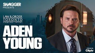 Aden Young talks Law & Order Toronto: Criminal Intent with SWAGGER Magazine