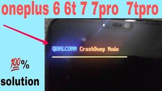 oneplus 6 restart problem QUALCOM crash dump mode solution oneplus 6 oneplus 6t 7pro % solution