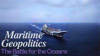 Maritime Geopolitics: The Battle for the Oceans|  by laam