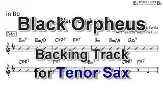 Black Orpheus - Backing Track with Sheet Music for Tenor Sax