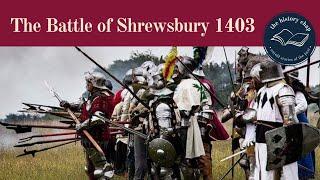 Forgotten Medieval Battle - The Battle Of Shrewsbury 1403